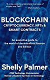 Blockchain - Cryptocurrency, NFTs & Smart Contracts: An executive guide to the world of decentralized finance