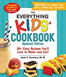 The Everything Kids' Cookbook, Updated Edition: 90+ Easy Recipes You'll Love to Make—and Eat! (Everything® Kids)