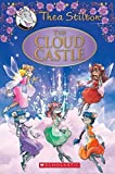 The Cloud Castle (Thea Stilton: Special Edition #4): A Geronimo Stilton Adventure (4)