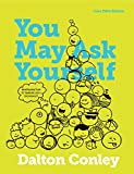 You May Ask Yourself: An Introduction to Thinking like a Sociologist (Core Fifth Edition)