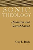 Sonic Theology: Hinduism and Sacred Sound (Studies in Comparative Religion)