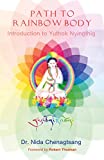 Path to Rainbow Body: Introduction to Yuthok Nyinghthig