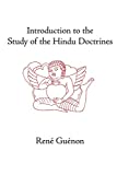 Introduction to the Study of the Hindu Doctrines (Collected Works of Rene Guenon)