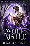 Wolf Mated (Luna Marked Book 3)