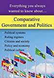 Comparative Government and Politics: Everything you always wanted to know about…