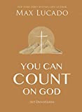 You Can Count on God: 365 Devotions