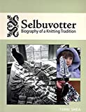 SELBUVOTTER: Biography of a Knitting Tradition