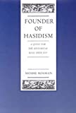 Founder of Hasidism: A Quest for the Historical Ba'al Shem Tov (Volume 5) (Contraversions: Critical Studies in Jewish Literature, Culture, and Society)