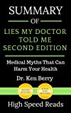 Summary of Lies My Doctor Told Me Second Edition: Medical Myths That Can Harm Your Health