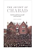 The Secret of Chabad: Inside the Worldâ€™s Most Successful Jewish Movement