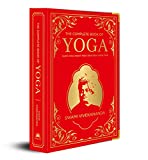 The Complete Book of Yoga: KARMA YOGA | BHAKTI YOGA | R JA YOGA | JN NA YOGA (Deluxe Silk Hardbound)