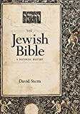 The Jewish Bible: A Material History (Samuel and Althea Stroum Lectures in Jewish Studies)