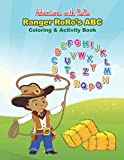 Ranger RoRo's ABC Coloring & Activity Book (Adventures with RoRo)