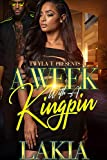 A Week With A Kingpin: An Urban Standalone