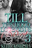 Till This Hood Love Do Us Part 3: An Urban Romance Finale