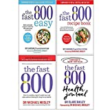 The Fast 800 Easy, The Fast 800 Recipe Book, The Fast 800, The Fast 800 Health Journal 4 Books Collection Set