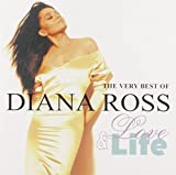 The Very Best of Diana Ross, Life & Love