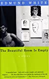 The Beautiful Room Is Empty: A Novel (Vintage International)