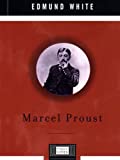 Marcel Proust: A Life (Penguin Lives)