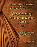 Comprehending Astanga Hrudayam: Featuring Wholesome Lifestyle