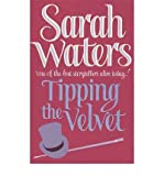 (Tipping the Velvet) By Sarah Waters (Author) Paperback on (Mar , 1999)