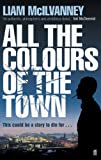 All the Colours of the Town (Conway Trilogy Book 1)