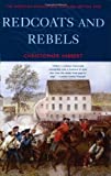 Redcoats and Rebels: The American Revolution Through British Eyes