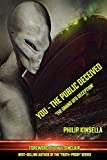YOU - THE PUBLIC DECEIVED: 'The Grand UFO Deception'