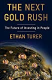 The Next Gold Rush: The Future of Investing in People
