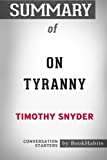 Summary of On Tyranny by Timothy Snyder: Conversation Starters