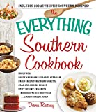 The Everything Southern Cookbook: Includes Honey and Brown Sugar Glazed Ham, Fried Green Tomato Bruschetta, Crab and Shrimp Bisque, Spicy Shrimp and ... Mississippi Mud Brownies...and Hundreds More!