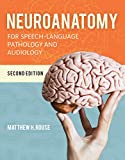 Neuroanatomy for Speech-Language Pathology and Audiology