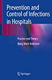 Prevention and Control of Infections in Hospitals: Practice and Theory