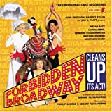 Forbidden Broadway Cleans Up Its Act!: The Unoriginal Cast Recording, Volume 5 (1998 New York Cast)