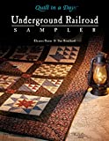 Underground Railroad Sampler (Quilt in a Day Series)