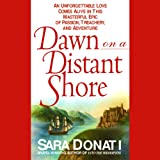 Dawn on a Distant Shore: A Novel