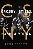 CSNY: Crosby, Stills, Nash and Young
