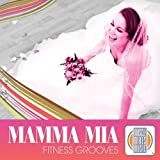Mamma Mia Fitness Grooves