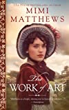 The Work of Art: A Regency Romance