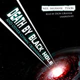 Death by Black Hole: And Other Cosmic Quandaries