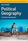 Political Geography: A Critical Introduction (Critical Introductions to Geography)