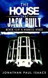 The House That Jack Built: A Humorous Haunted House Fiasco