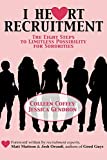 I Heart Recruitment: The Eight Steps to Limitless Possibility for Sororities