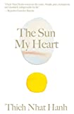 The Sun My Heart: The Companion to The Miracle of Mindfulness (Thich Nhat Hanh Classics)