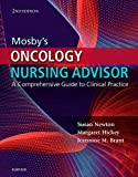 Mosby's Oncology Nursing Advisor: A Comprehensive Guide to Clinical Practice