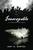 Inescapable: The Premonition Series