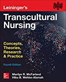 Leininger's Transcultural Nursing: Concepts, Theories, Research & Practice, Fourth Edition