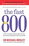 The Fast 800: How to combine rapid weight loss and intermittent fasting for long-term health