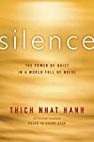 Silence: The Power of Quiet in a World Full of Noise