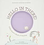 Hello in There!: A Big Sister's Book of Waiting (Growing Hearts)